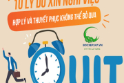 Tổng hợp 10 lý do xin nghỉ việc hợp lý nhất
