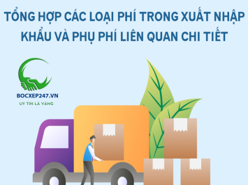 Các Loại Phí Trong Xuất Nhập Khẩu: Hướng Dẫn Chi Tiết Và Tối Ưu Chi Phí