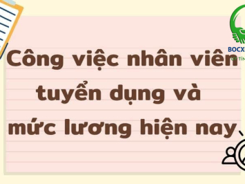 Lương của nhân viên tuyển dụng bao nhiêu?