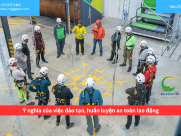 Ý nghĩa của việc đào tạo, huấn luyện an toàn lao động