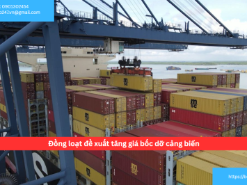 Đồng loạt đề xuất tăng giá bốc dỡ cảng biển
